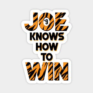 Joe knows how to WIN - Cincinnati Bengals - Joe Burrow Magnet