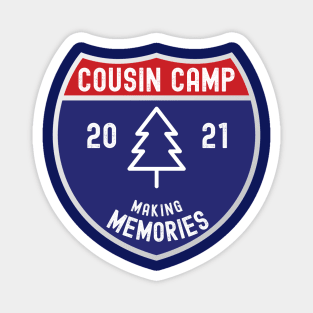 Cousin Camp Making Memories 2021 Magnet