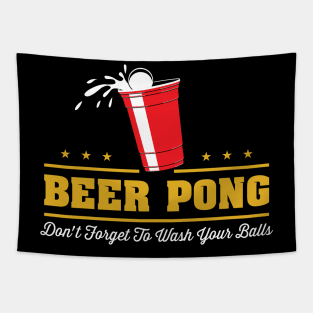 Beer Pong - Don't forget to wash your balls Tapestry
