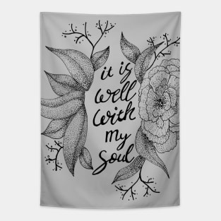 It is well with my soul - floral, hymns, inspirational words Tapestry