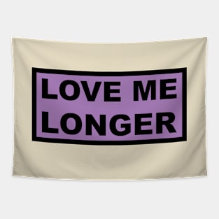 Love Me Longer (Purple And Black) Tapestry