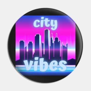 City vibes - good vibes in the city Pin