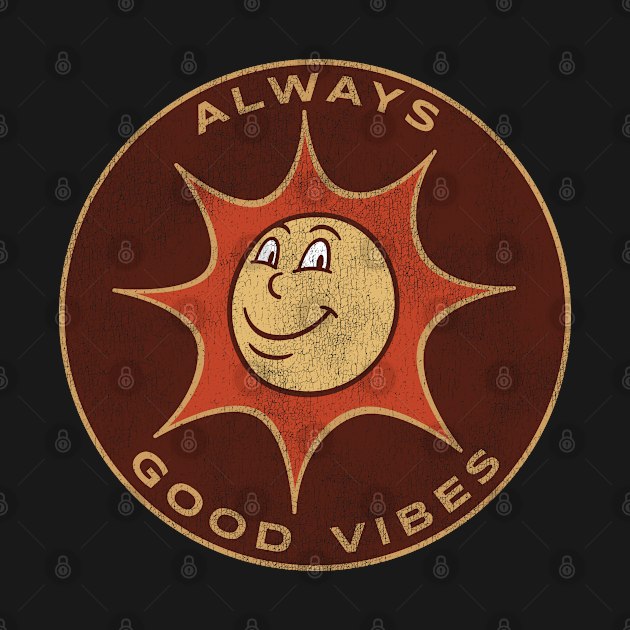 Always Good Vibes by Sisu Design