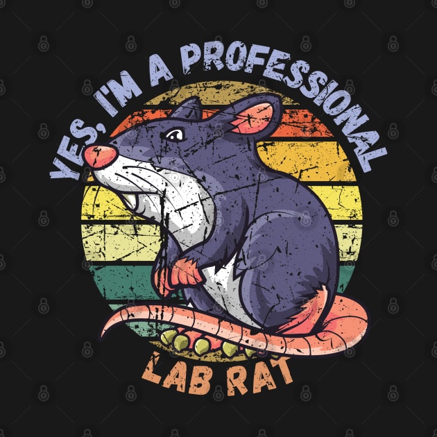 Yes, I'm A Professional Lab Rat by maxdax