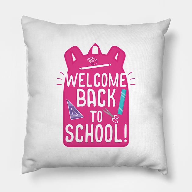 Welcome Back To School Funny Teacher Student Gift Pink Design Pillow by Fargo