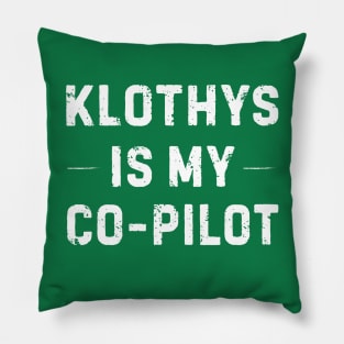 Klothys is My Co-Pilot Pillow