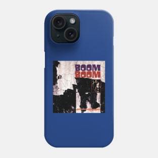 Boom Boom This Is My Blues Vibes Phone Case