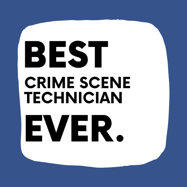 Discover Best Crime Scene Technician Ever - Crime Scene Technician Sticker - T-Shirt