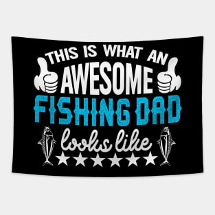 This is what an awesome fishing dad looks like Tapestry