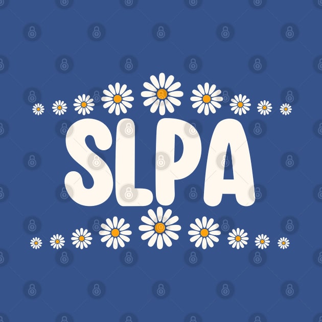 SLPA Speech Therapist, slp assistant Daisies by Daisy Blue Designs