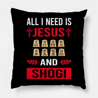 I Need Jesus And Shogi Pillow