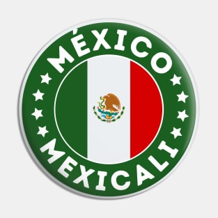 Mexicali Pin