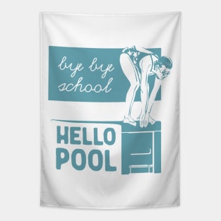 Bye Bye School Hello Pool Tapestry