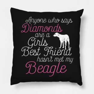 Anyone who says Diamonds are a Girls Best Friend hasn't met my beagle Pillow