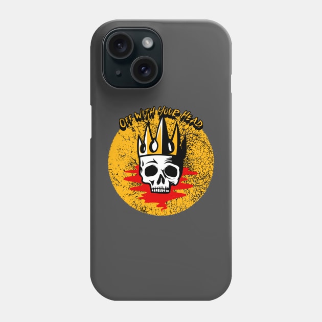 Off With Your Head Graphic Phone Case by CTJFDesigns