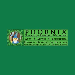 Phoenix School of Remedial Wizardry T-Shirt