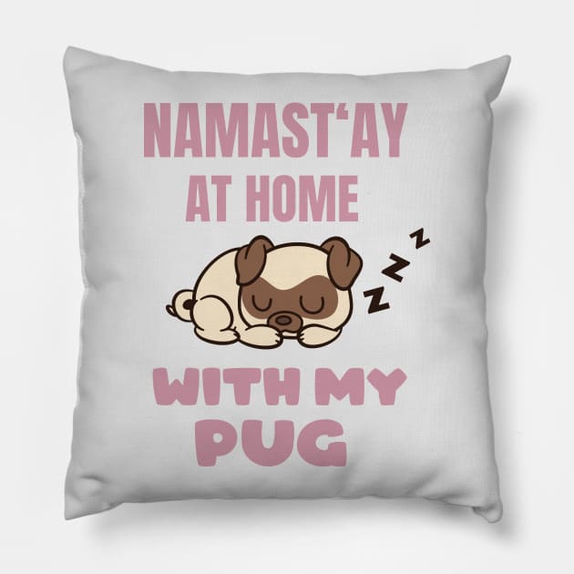 Funny Pug Saying Pillow by Foxxy Merch