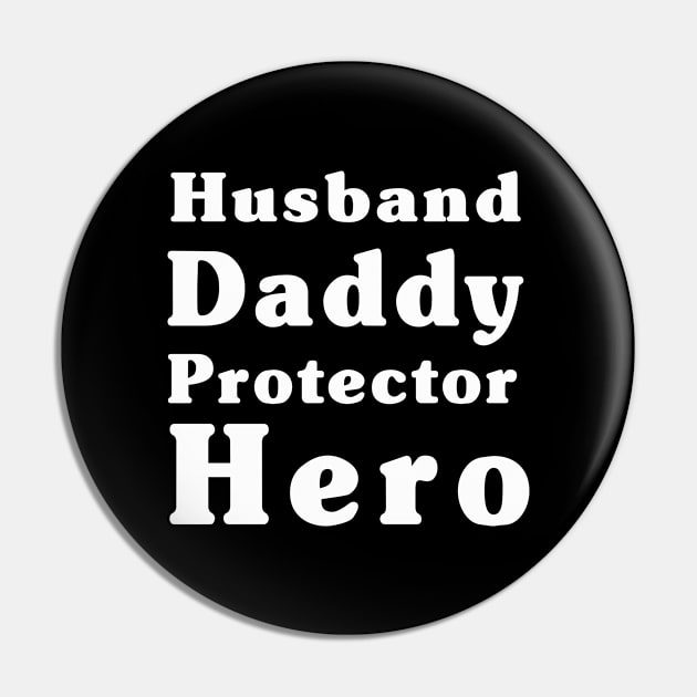 Husband Gift - Husband, Daddy, Protector, Hero - Fathers Day Gift - Wife to Husband Gift Pin by Happysphinx