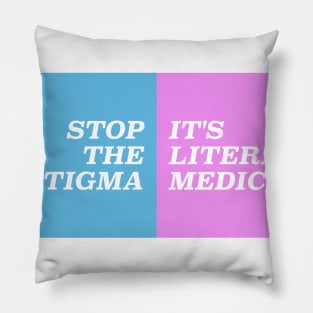 Anti Pill Shaming Pillow