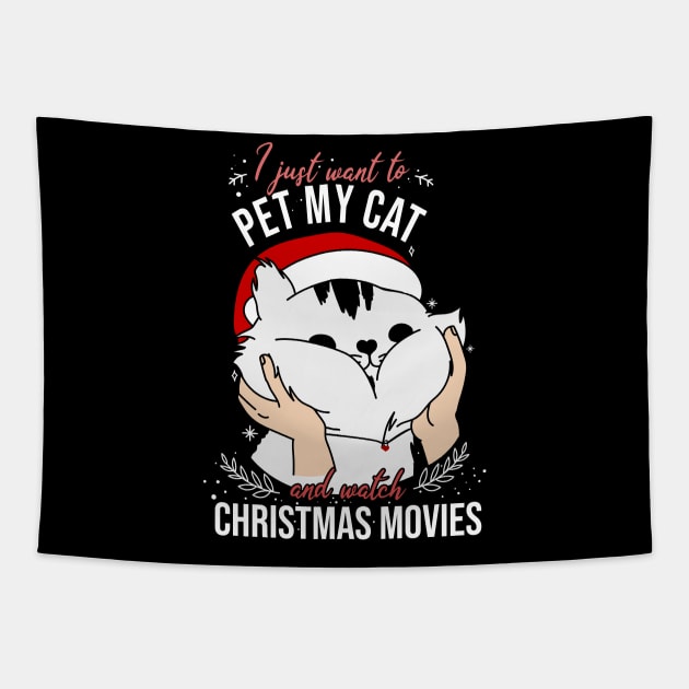 I just want to pet my cat and watch christmas movies Tapestry by Rishirt