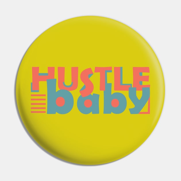 Hustle Pin by AshArt