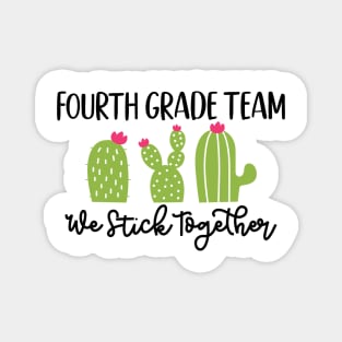 Fourth Grade Team Sticks Together Teacher Student Funny School Magnet