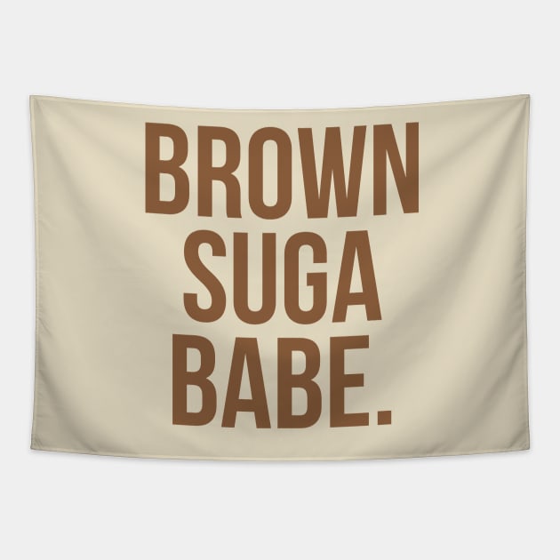 Brown Suga Babe. Tapestry by UrbanLifeApparel