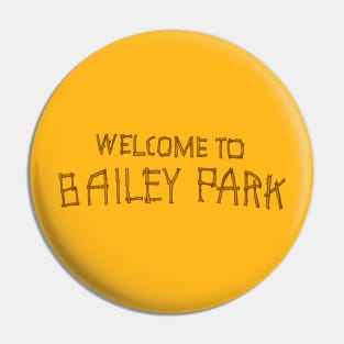 Bailey Park Pin