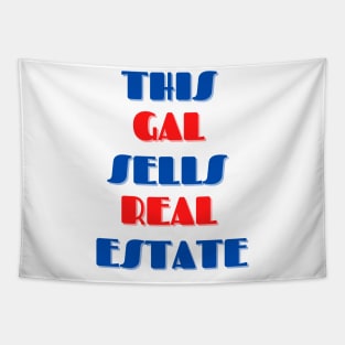 This Gal Sells Real Estate Tapestry