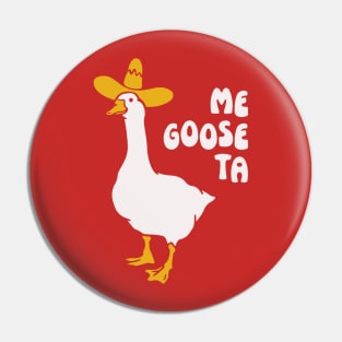 Me Goose Ta Pin