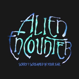 Alien Encounter T-Shirt