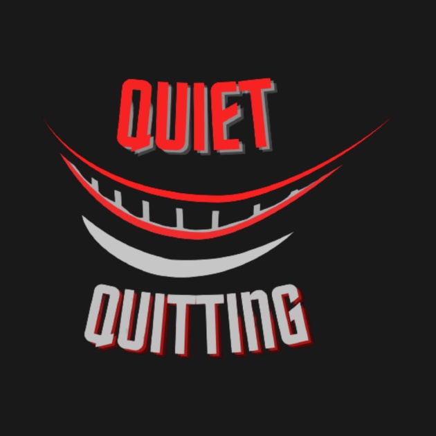 quiet quitting by modo store