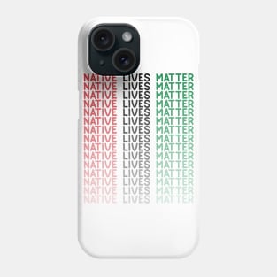 Native Lives Matter Flag Phone Case