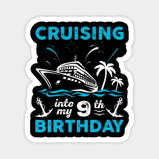 9 Year Old Birthday Cruising Into My 9th Birthday Cruise Magnet