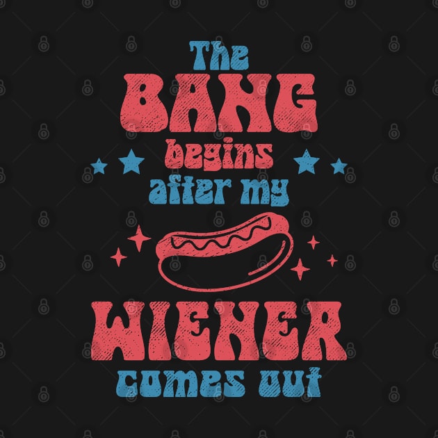 The Bang Begins After My Wiener Comes Out by Etopix