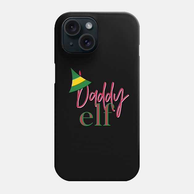 Daddy Elf Christmas Shirt Phone Case by Simplify With Leanne