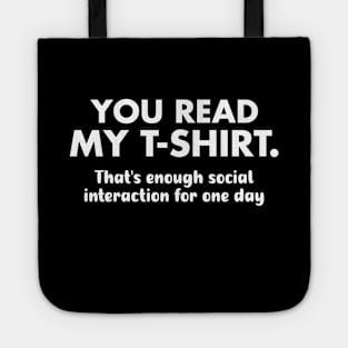 You read my t-shirt Funny Sarcasm Tote
