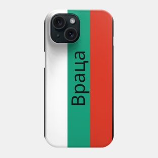 Vratsa City in Bulgarian Flag Phone Case