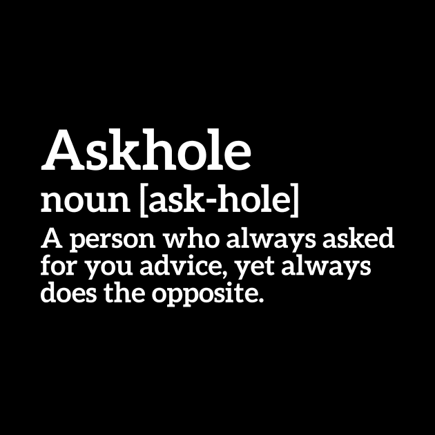 Funny Definition Askhole by RedYolk