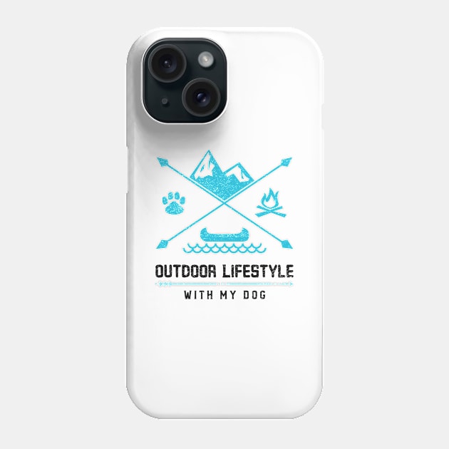 Outdoor Lifestyle With My Dog Phone Case by Pacific West