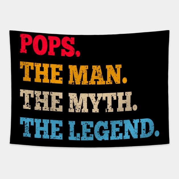 Funny Father, Dad & Grandpa Shirt Pops The Man The Myth Tee Tapestry by maelotti22925