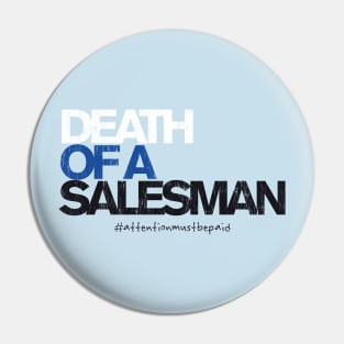 DEATH OF A SALESMAN (a la "Dear Evan Hansen") Pin