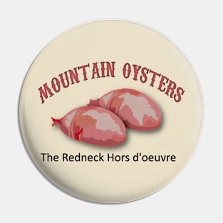 Mountain Oysters Pin