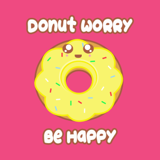 Donut Worry T-Shirt