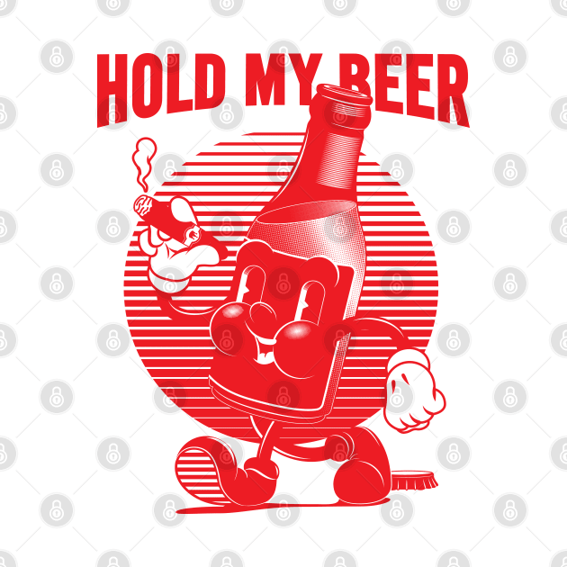 Vintage Walking Beer Bottle. "HOLD MY BEER!" (RED) by BoringFabric