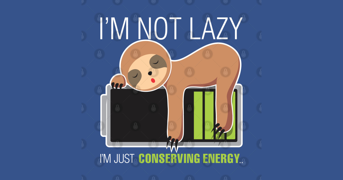 Hey, i'm not lazy. 