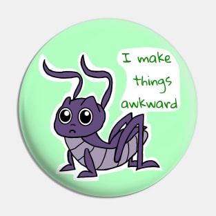 Awkward Cricket Pin