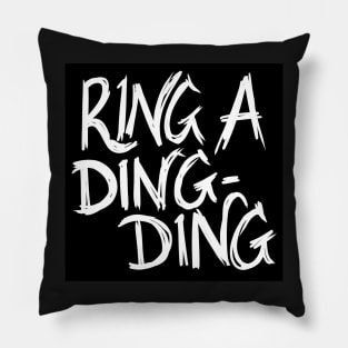 Ring a Ding Ding Pillow