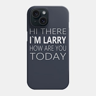 Larry Party Shirt Phone Case