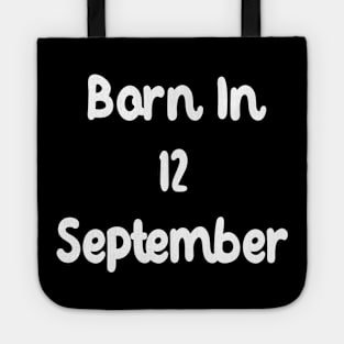 Born In 12 September Tote